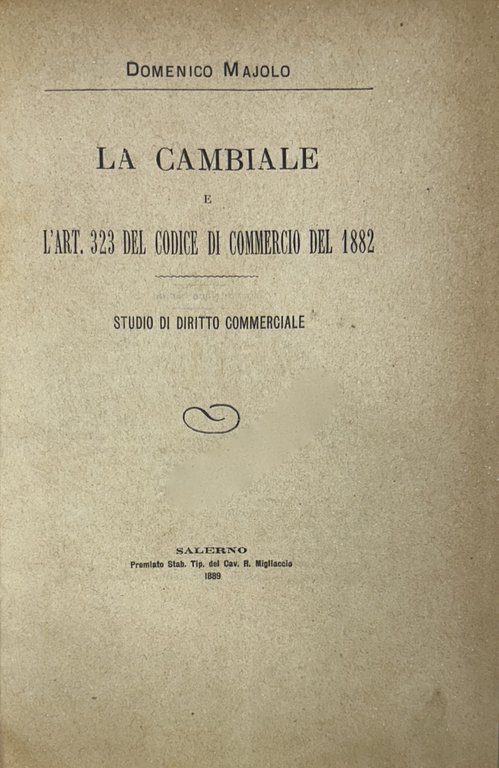 La cambiale e l'Art. 323 del Codice di commercio del … | Immagine Gallery 2