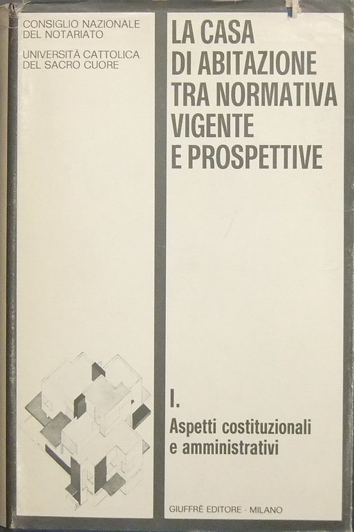 La casa di abitazione tra normativa vigente e prospettive. Quarant'anni … | Immagine Gallery 2