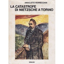 La catastrofe di Nietzsche a Torino