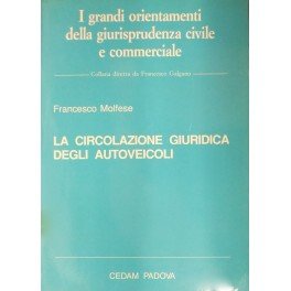 La circolazione giuridica degli autoveicoli