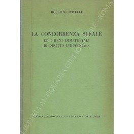 La concorrenza sleale ed i beni immateriali di diritto industriale