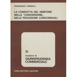 La condotta del debitore nella conversione delle procedure concorsuali