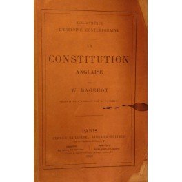 La constitution anglaise. Traduit de l'anglais par M. Gaulhiac