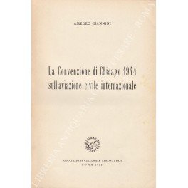 La convenzione di Chigago 1944 sull'aviazione civile internazionale