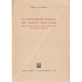 La convenzione europea dei diritti dell'uomo nel sistema delle fonti …