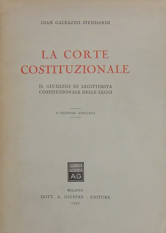 La Corte Costituzionale. Il giudizio di legittimità costituzionale delle leggi | Immagine Gallery 2