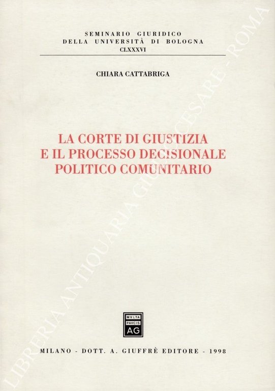 La Corte di giustizia e il processo decisionale politico comunitario | Immagine Gallery 2