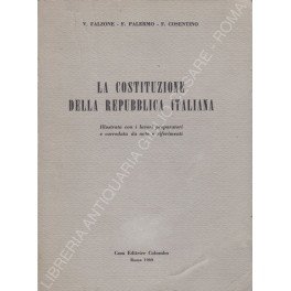 La Costituzione della Repubblica Italiana illustrata con i lavori preparatori e corredata da note e riferimenti Con prefazione di Vittorio Emanuele Orlando