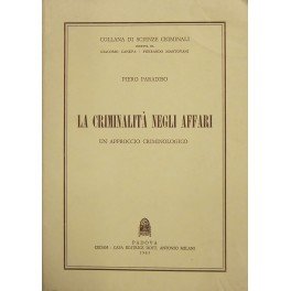 La criminalità negli affari. Un approccio criminologico