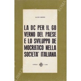 La DC per il governo del Paese e lo sviluppo …