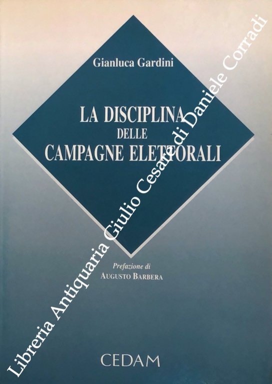 La disciplina delle campagne elettorali. Prefazione di Augusto Barbera | Immagine Gallery 2