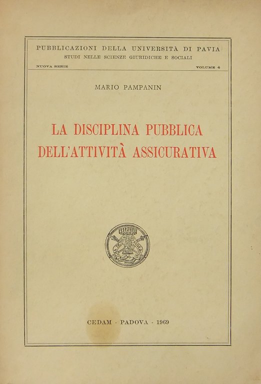 La disciplina pubblica dell'attività assicurativa. Tutela e promozione nell'intervento pubblico … | Immagine Gallery 2