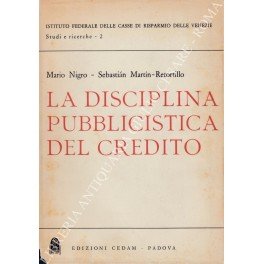 La disciplina pubblicistica del credito