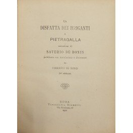 La disfatta dei briganti a Pietragalla. Narrazione di Saverio De …