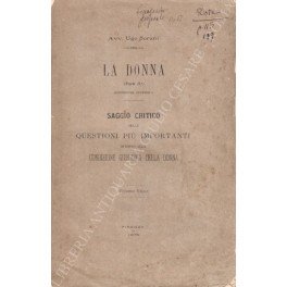 La donna (parte II) condizione giuridica. Saggio critico delle questioni …