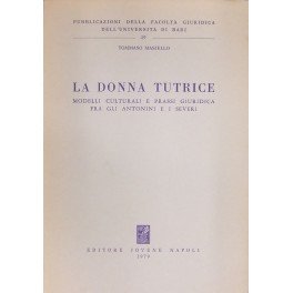 La donna tutrice. Modelli culturali e prassi giuridica fra gli …