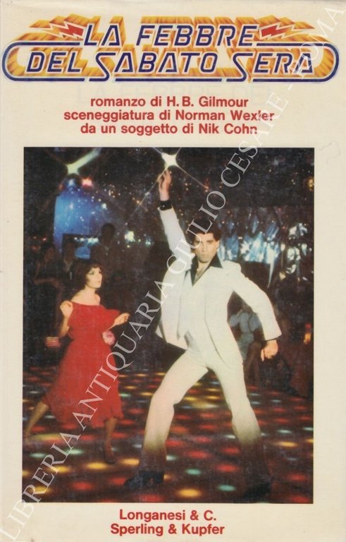 La febbre del sabato sera. Romanzo di H. B. Gilmour, … | Immagine Gallery 2
