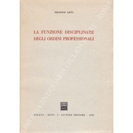 La funzione disciplinare degli ordini professionali