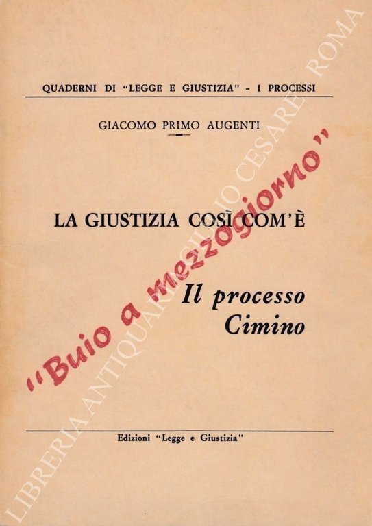 La giustizia così com'è. Il processo Cimino. "Buio a mezzogiorno" | Immagine Gallery 2