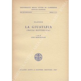 La giustizia (dalla Repubblica). A cura di Luigi Marchegiani