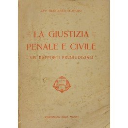 La giustizia penale e civile nei rapporti pregiudiziali