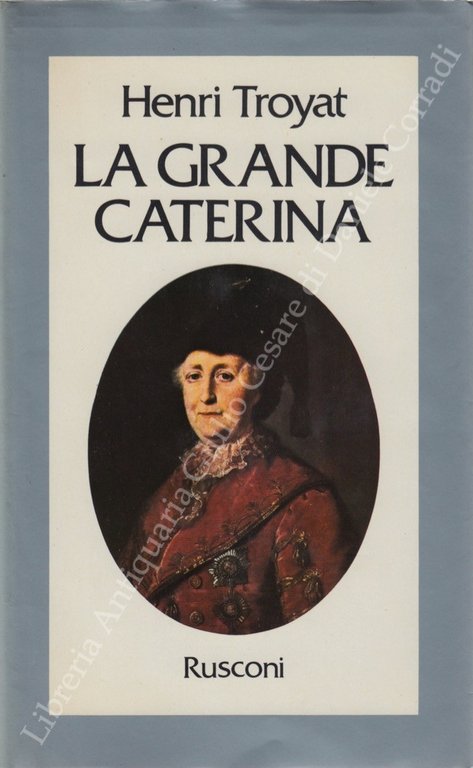 La grande Caterina. Traduzione dal francese di Gabriella Ernesti | Immagine Gallery 2