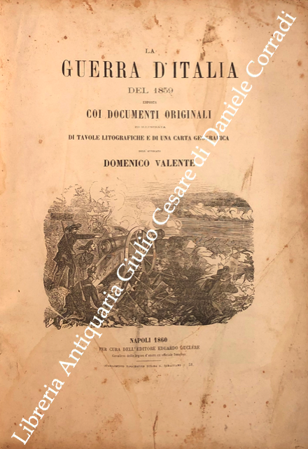 La guerra d'Italia del 1859 esposta coi documenti originali ed … | Immagine Gallery 2