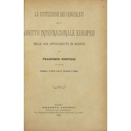 La istituzione dei consolati ed il diritto internazionale europeo nella …