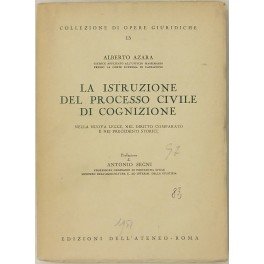 La istruzione del processo civile di cognizione. Nella nuova legge …