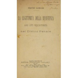 La legittimità della resistenza agli atti dell'autorità nel Diritto Penale