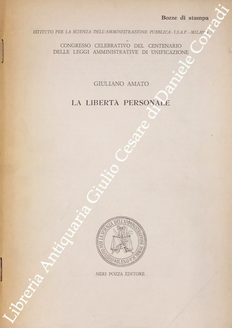La libertà personale. Congresso celebrativo del centenario delle leggi amministrative … | Immagine Gallery 2