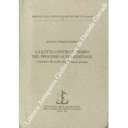 La lotta contro il tempo nel processo altomedievale. Contributo allo …