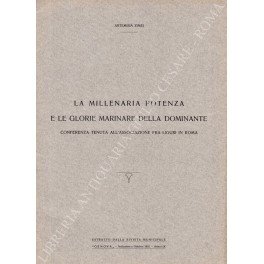 La millenaria potenza e le glorie marinare della dominante. Conferenza …