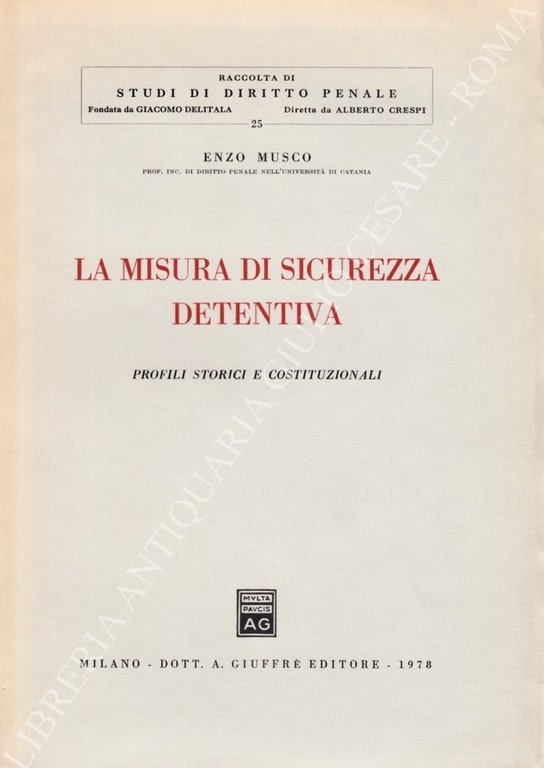 La misura di sicurezza detentiva. Profili storici e costituzionali | Immagine Gallery 2