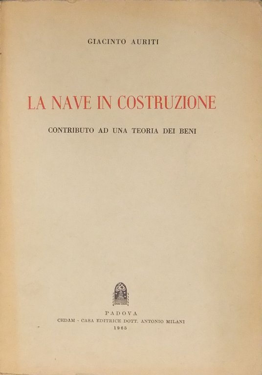 La nave in costruzione. Contributo ad una teoria dei beni | Immagine Gallery 2