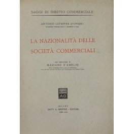 La nazionalità delle società commerciali. Con prefazione di Mariano D'Amelio