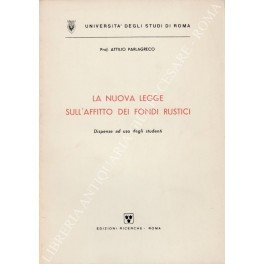 La nuova legge sull'affitto dei fondi rustici. Dispense ad uso …