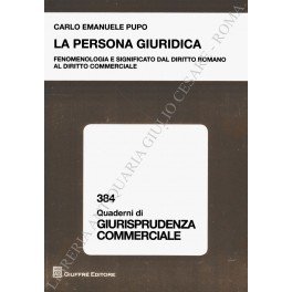 La persona giuridica. Fenomenologia e significato dal diritto romano al …