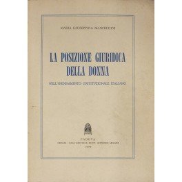 La posizione giuridica della donna nell'ordinamento costituzionale italiano