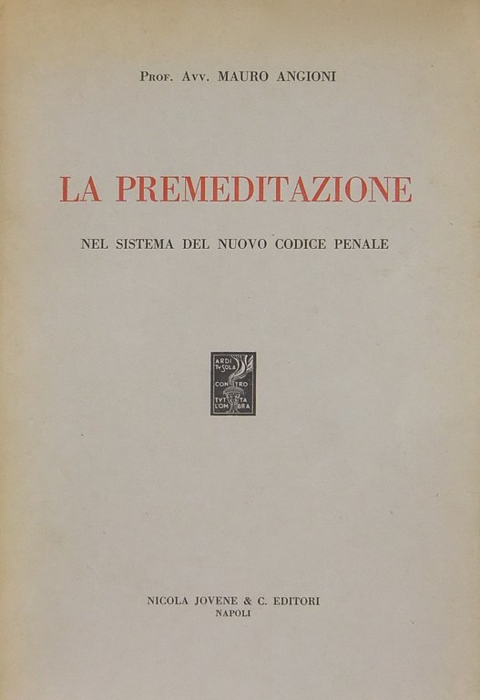 La premeditazione nel sistema del nuovo codice penale | Immagine Gallery 2