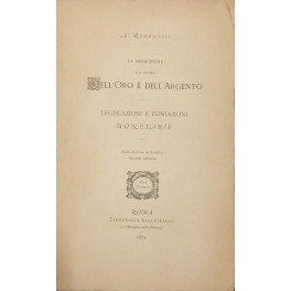 La produzione e il valore dell'oro e dell'argento. Legislazioni e …