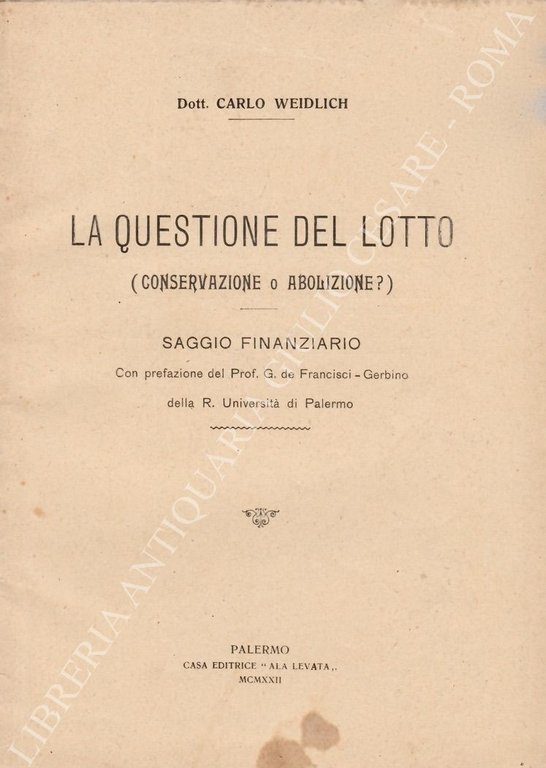 La questione del lotto (conservazione o abolizione?). Saggio finanziario | Immagine Gallery 2