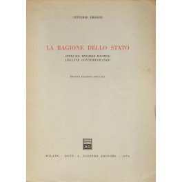 La ragione dello Stato. Studi sul pensiero politico inglese contemporaneo
