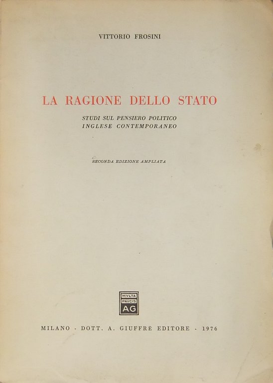 La ragione dello Stato. Studi sul pensiero politico inglese contemporaneo | Immagine Gallery 2