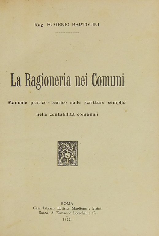 La ragioneria nei comuni. Manuale pratico teorico sulle scritture semplici … | Immagine Gallery 2