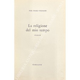 La religione del mio tempo. Poesie