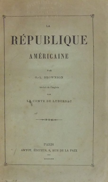 La Republique Americaine. Traduit de l'anglais par le Comte de … | Immagine Gallery 2