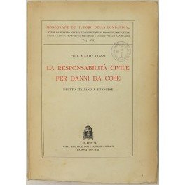 La responsabilità civile per danni da cose. Diritto italiano e …