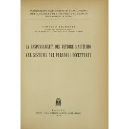 La responsabilita del vettore marittimo nel sistema dei pericoli eccettuati