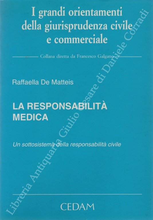 La responsabilità medica. Un sottosistema della responsabilità civile | Immagine Gallery 2